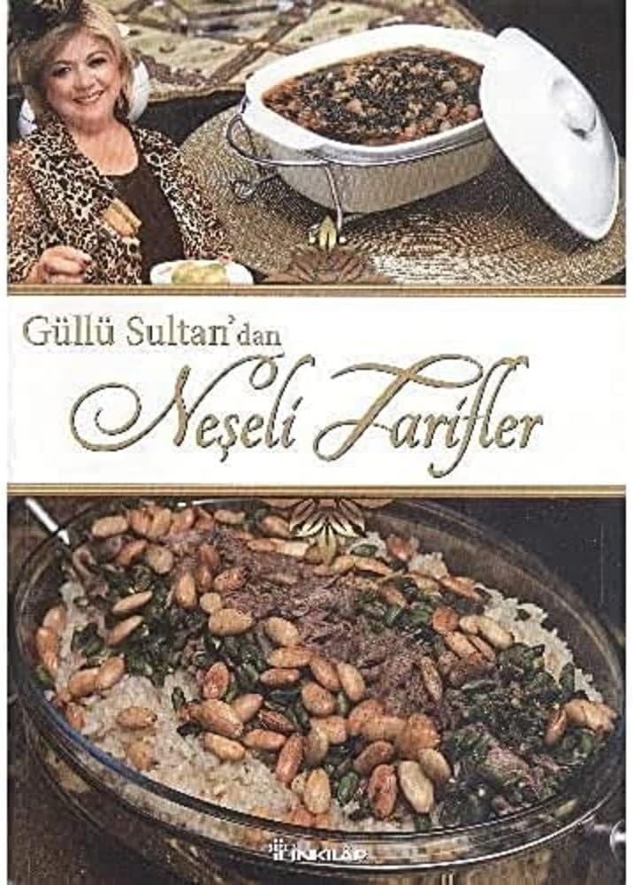 Güllü Sultan'dan Neşeli Tarifler
