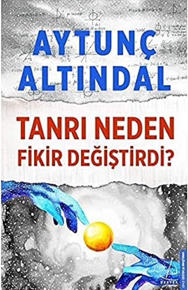 Tanrı Neden Fikir Değiştirdi?