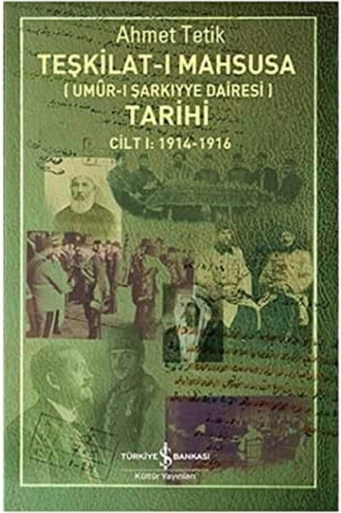 TEŞKİLAT-I MAHSUSA TARİHİ CİLT 1: Umur-ı Şarkiyye Dairesi