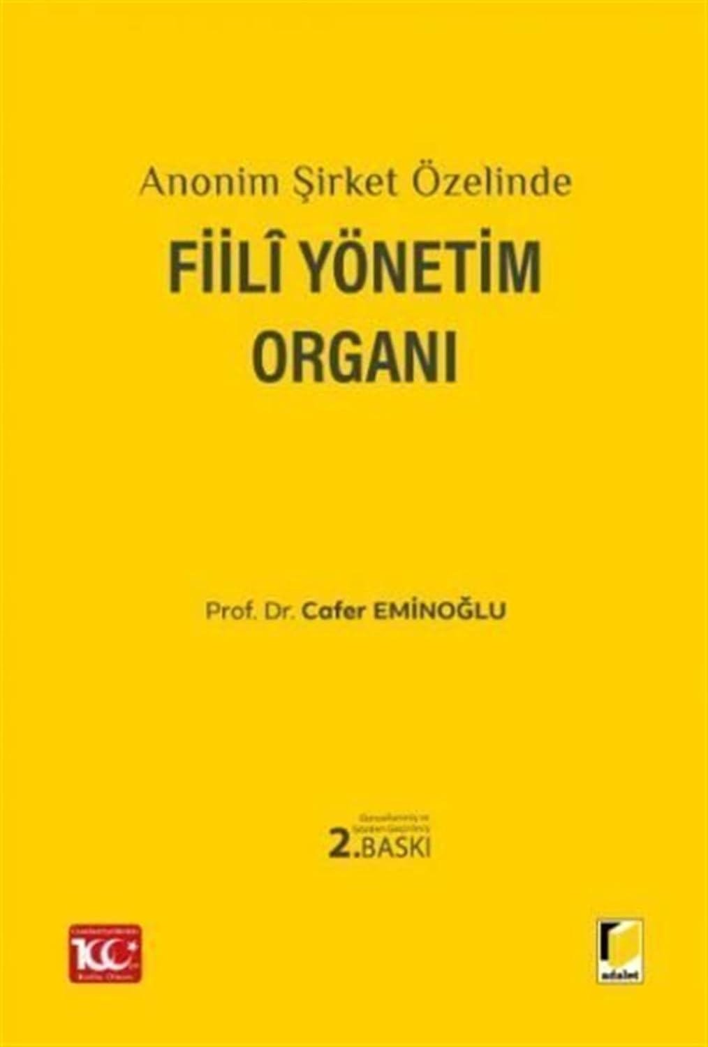 Anonim Şirket Özelinde Fiili Yönetim Organı