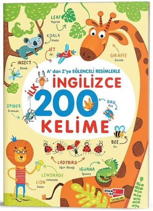 A'dan Z'ye Eğlenceli Resimlerle İngilizce İlk 200 Kelime