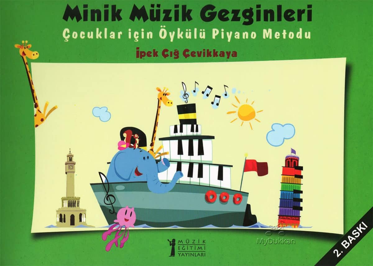 Minik Müzik Gezginleri Çocuklar İçin Öykülü Piyano Metodu: Çocuklar için Öykülü Piyano Metodu