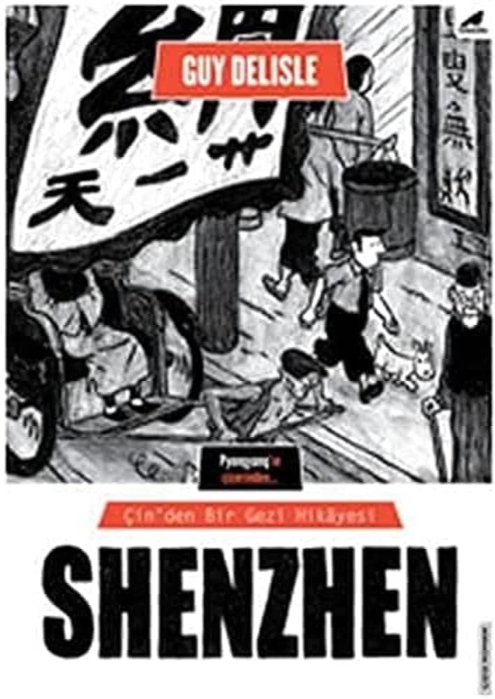 Shenzhen: Çin'den Bir Gezi Hikayesi : Çin'den Bir Gezi Hikayesi