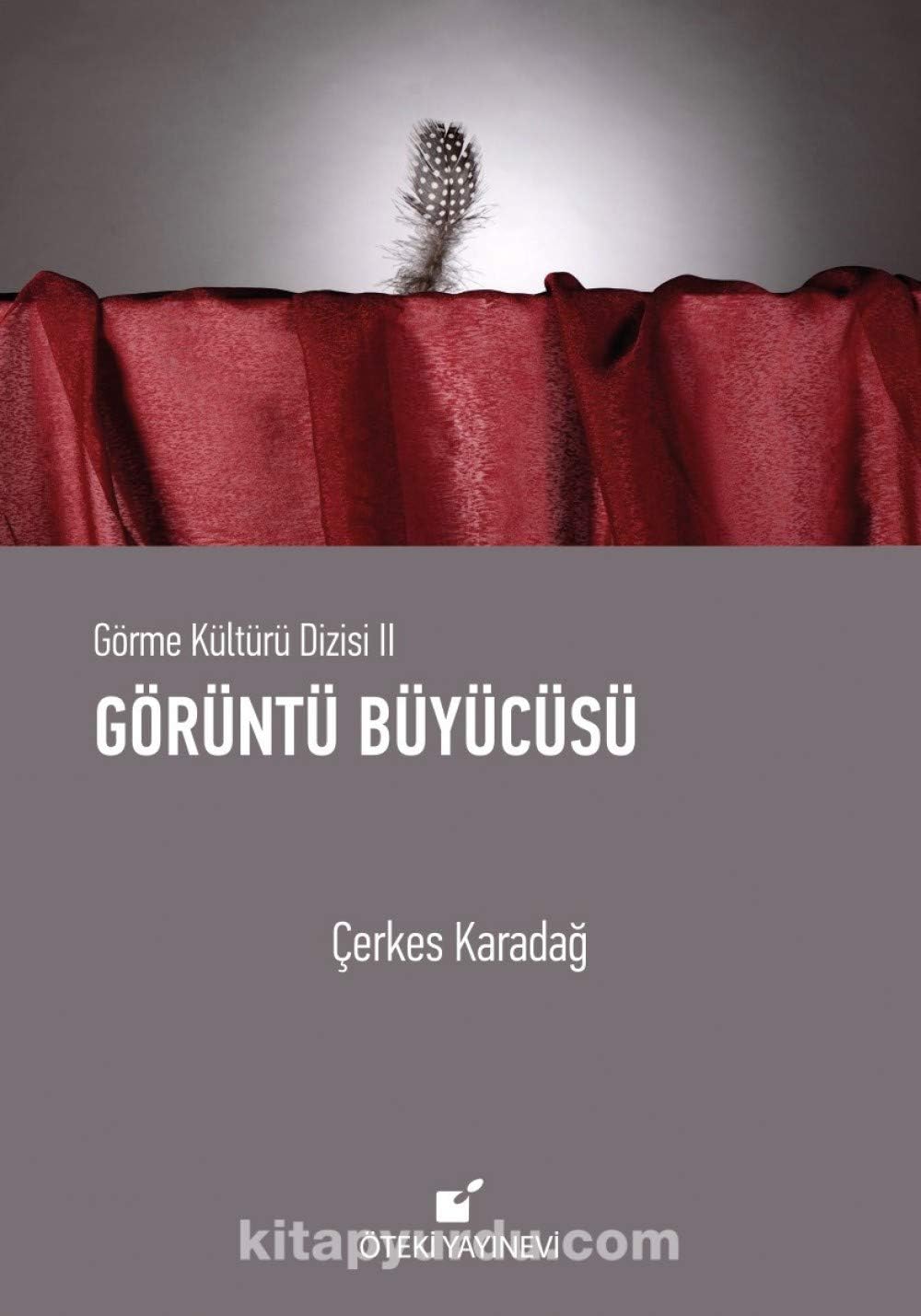 Görme Kültürü Dizisi 2 Görüntü Büyücüsü Ciltli