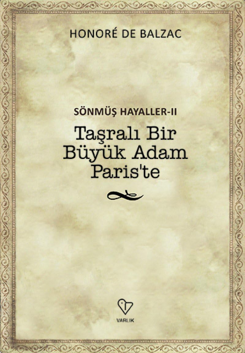 Sönmüş Hayaller Iı: Taşralı Bir Büyük Adam Paris'te: Sönmüş Hayaller 2