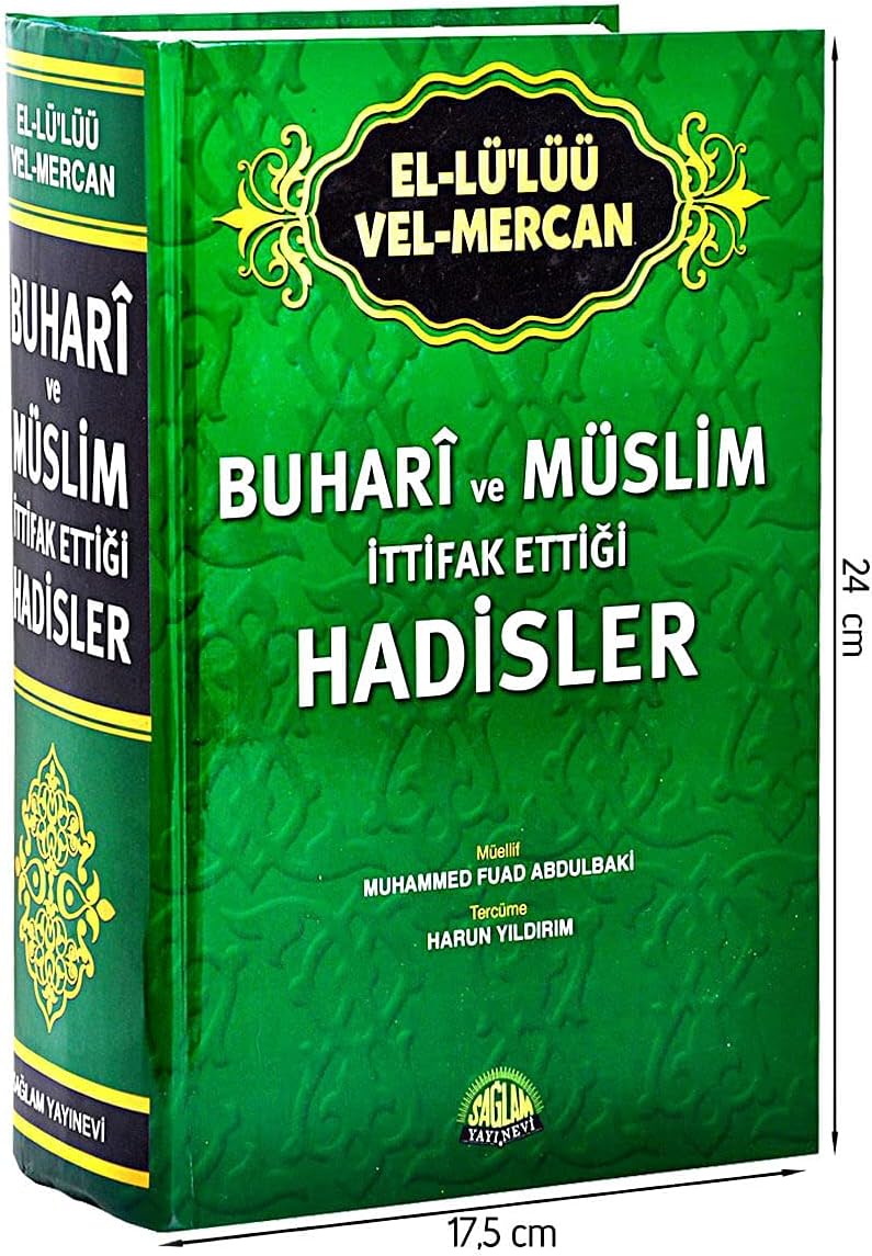 Buhari ve Müslim İttifak Ettiği Hadisler: El-Lü'lüü Ve'l-Mercan