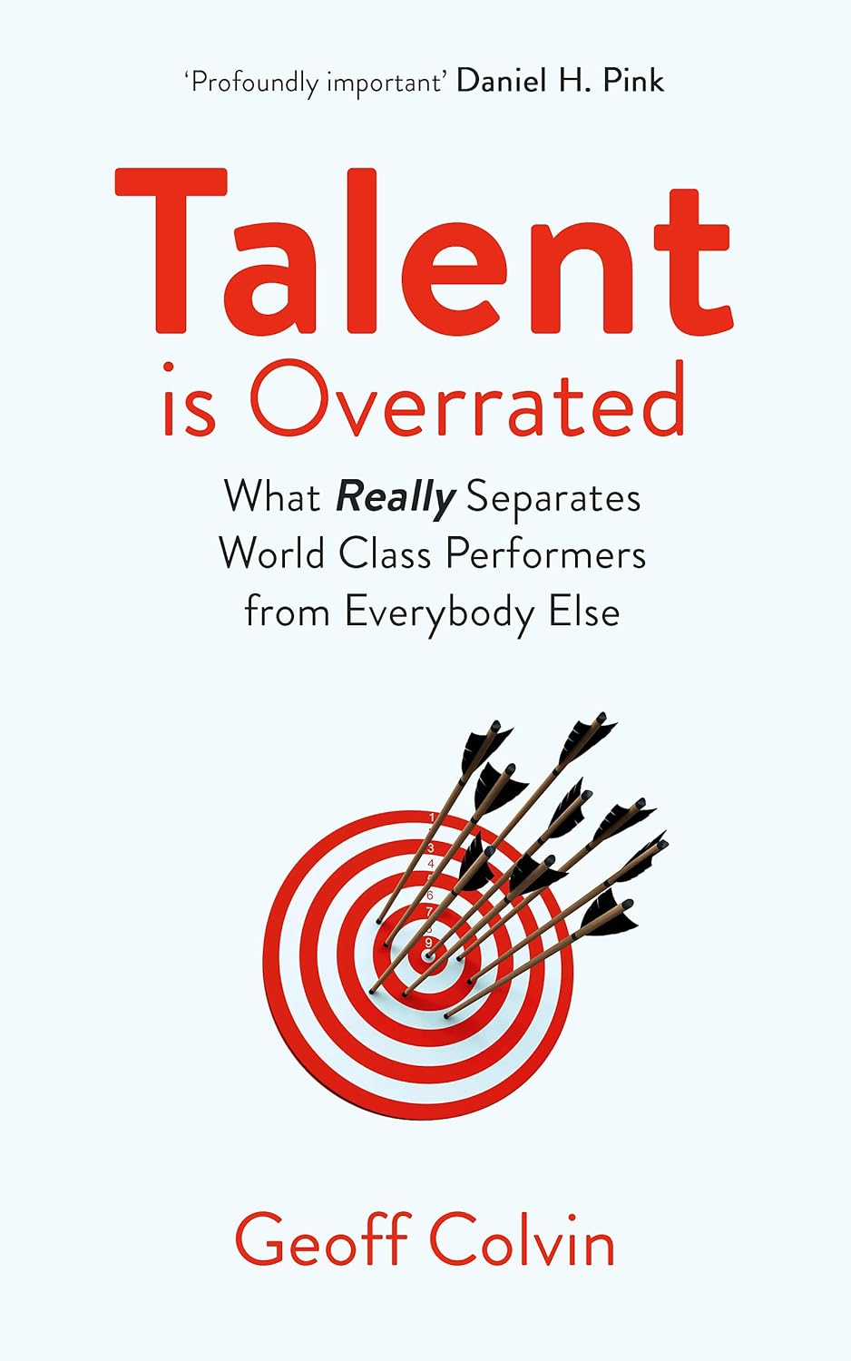 Talent is Overrated 2nd Edition: What Really Separates World-Class Performers from Everybody Else (Kapak değişebilir)