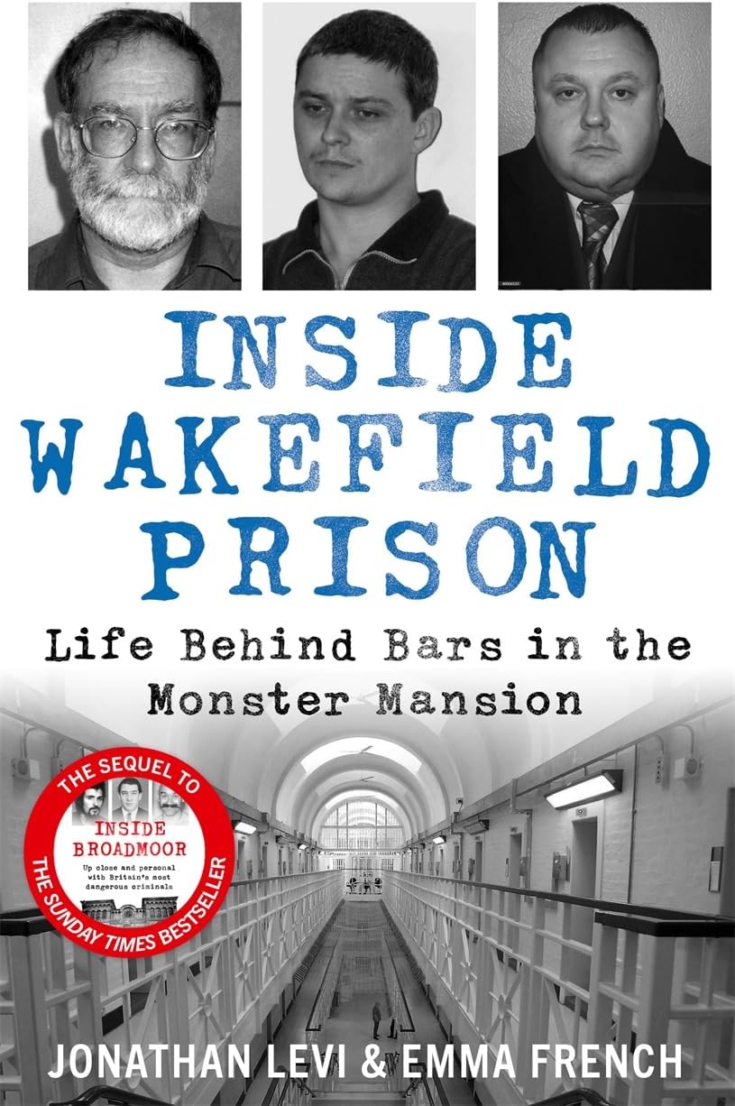Inside Wakefield Prison: Life Behind Bars in the Monster Mansion