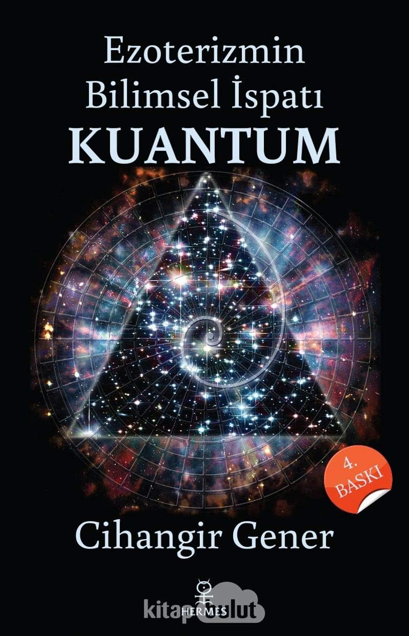 Ezoterizmin Bilimsel İspatı Kuantum (Kapak Resmi değişebilir)