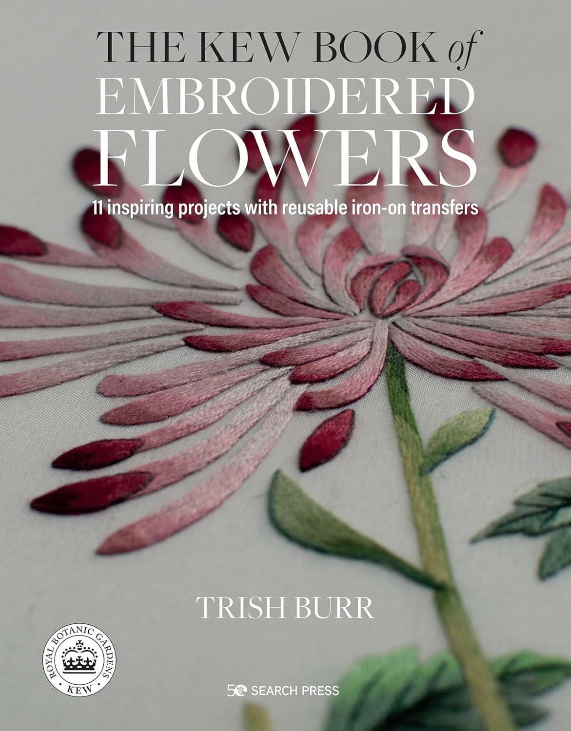 Kew Book of Embroidered Flowers (Folder edition)
