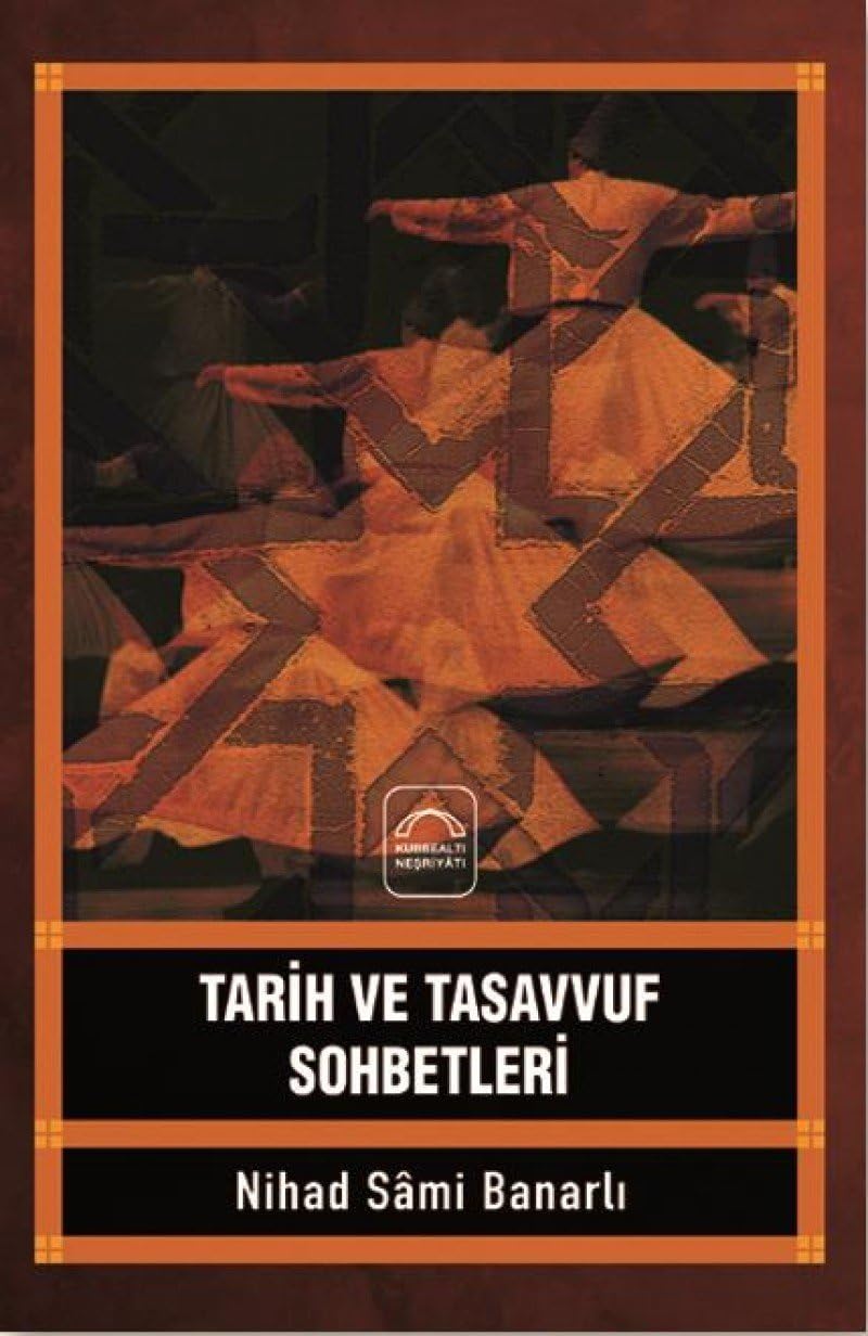 Tarih ve Tasavvuf Sohbetleri
