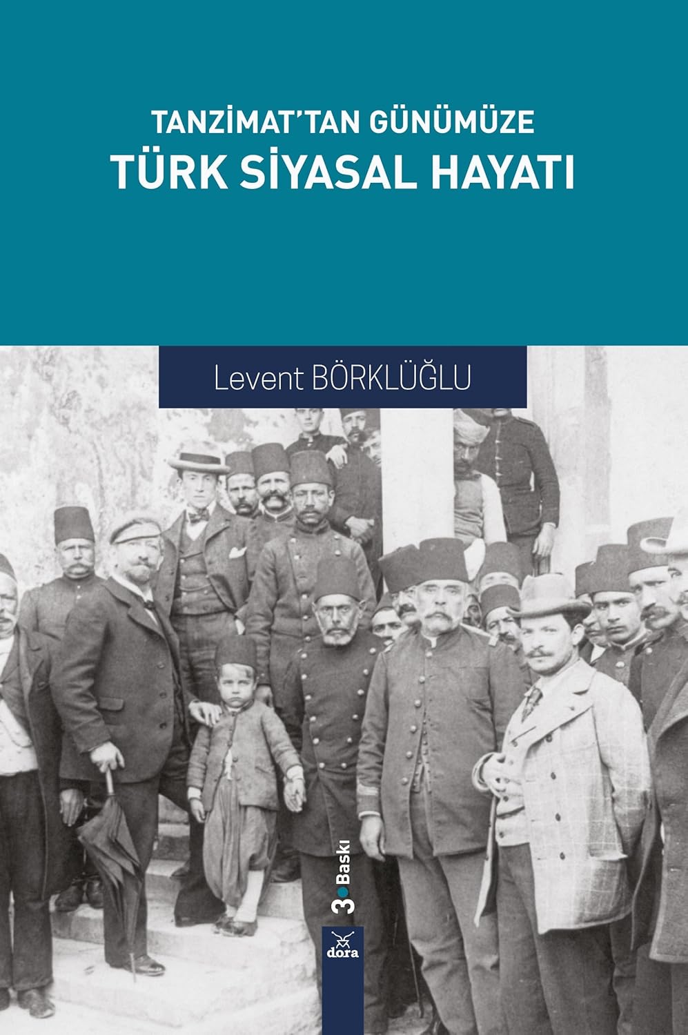 Tanzimat’tan Günümüze Türk Siyasal Hayatı