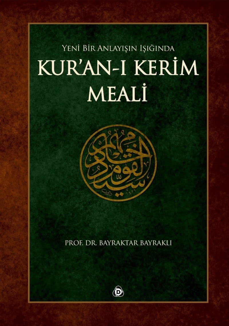Yeni Bir Anlayışın Işığında Kur’an-ı Kerim Meali (Ciltli) (Kapak Değişebilir)