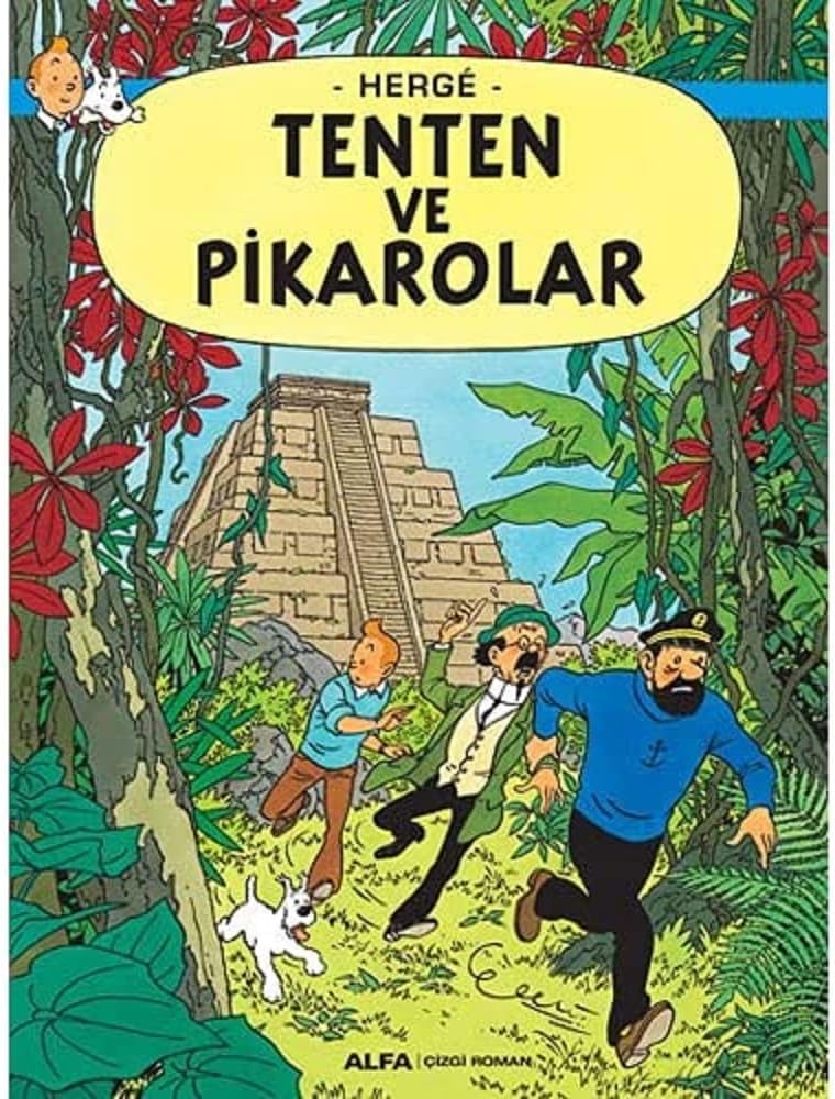 Tenten'in Maceraları 23 - Tenten ve Pikarolar