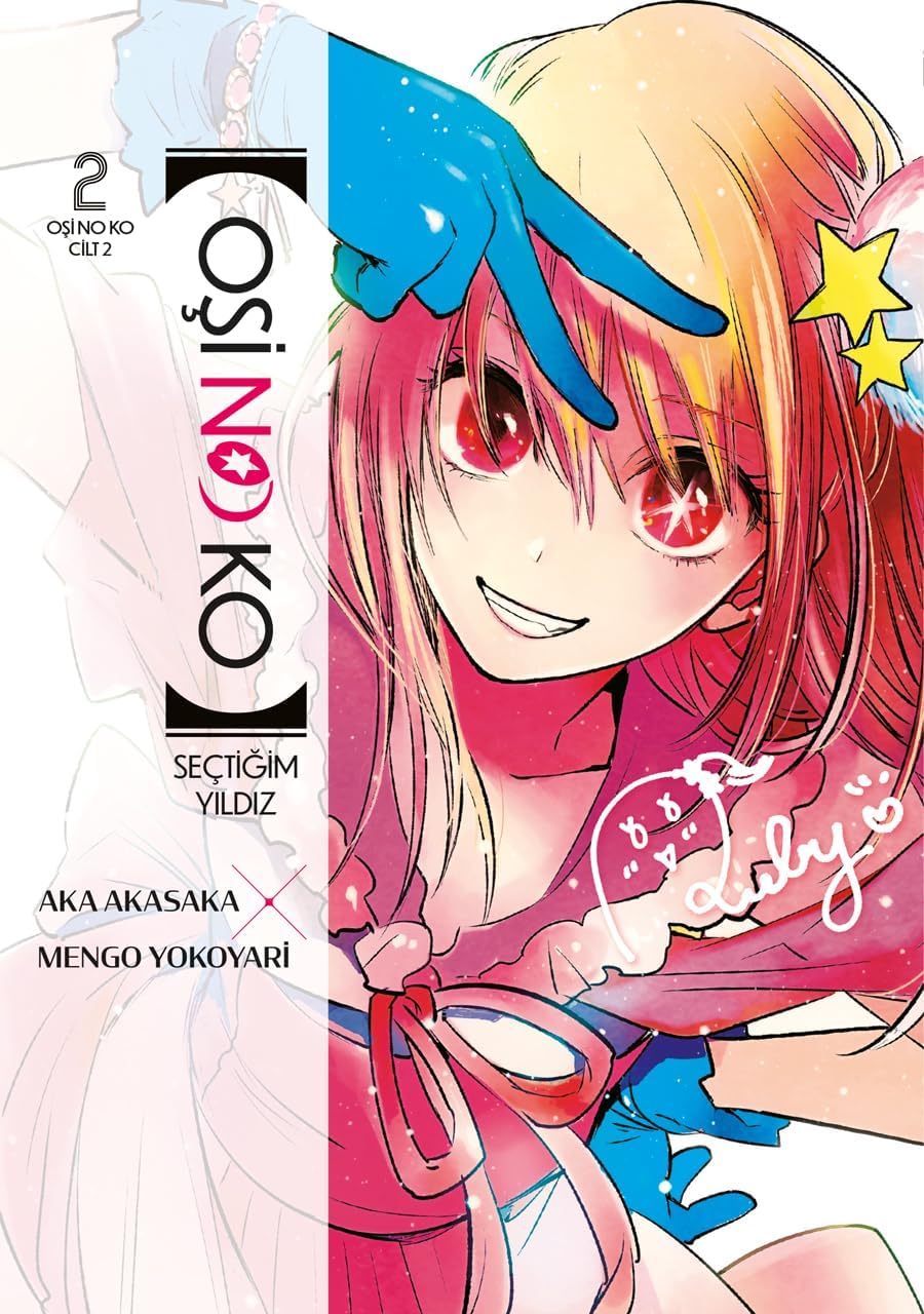 Oşi No Ko 2. Cilt: Seçtiğim Yıldız