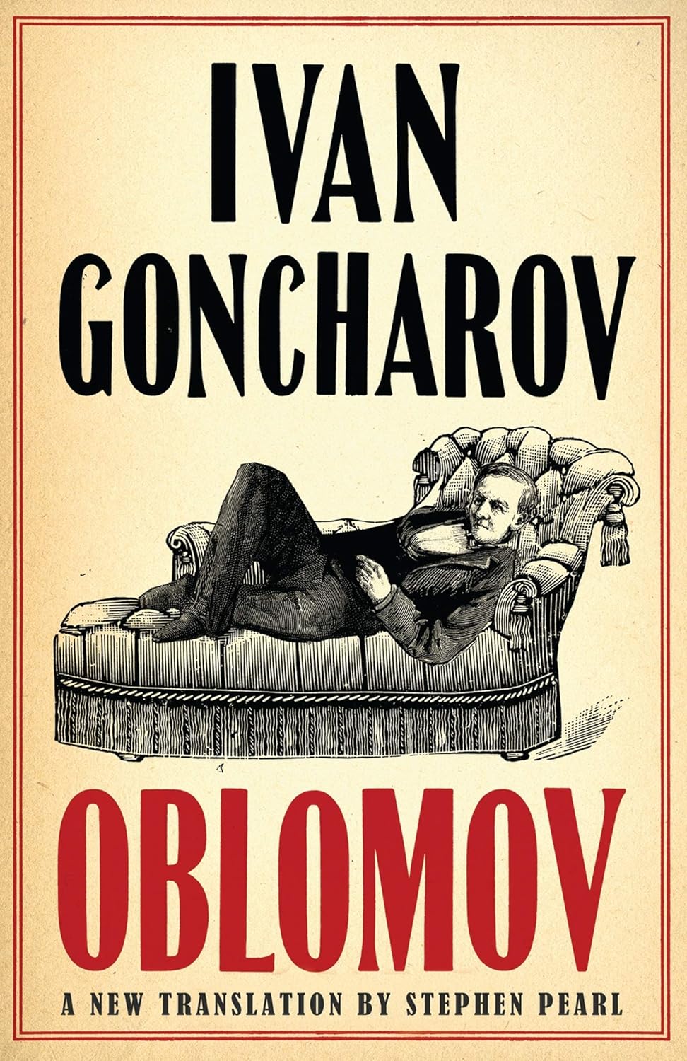 Oblomov: New Translation: Newly Translated and Annotated with an Introduction by Professor Galya Diment, University of Washington (Alma Classics Evergreens)