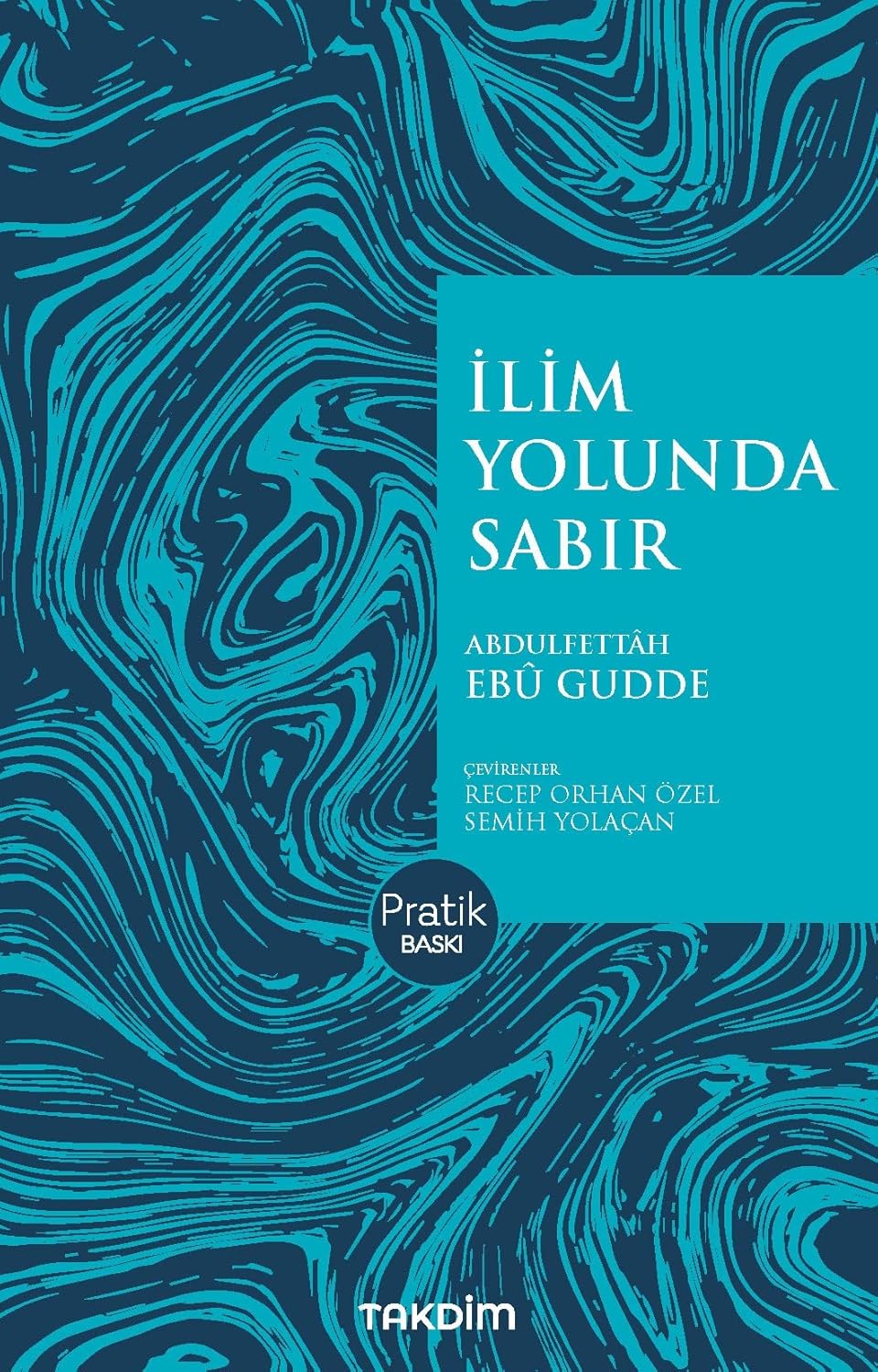 İlim Yolunda Sabır (Pratik Baskı) (Kapak Resmi değişebilir)