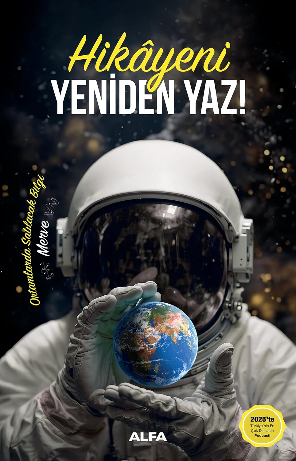 Hikayeni Yeniden Yaz!