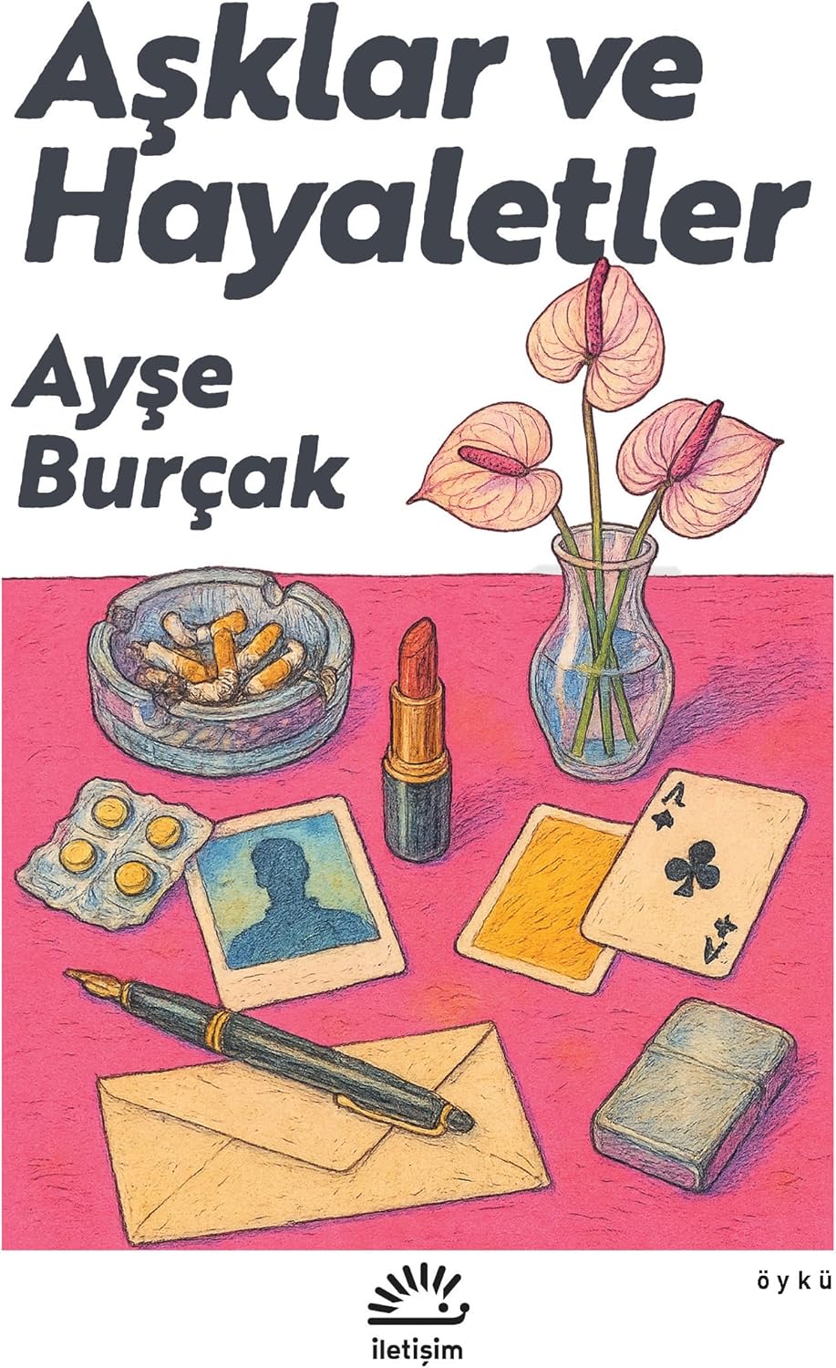 AŞKLAR VE HAYALETLER