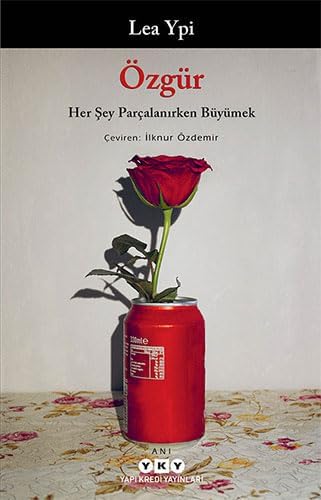 Özgür - Her Şey Parçalanırken Büyümek