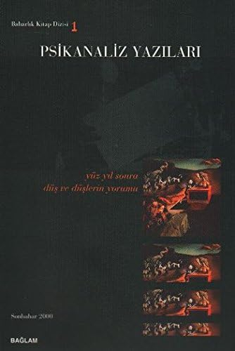 Psikanaliz Yazıları Yüzyıl Sonra Düş ve Düşlerin Yorumu Sonbahar 2000