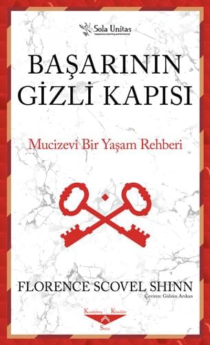 Başarının Gizli Kapısı: Mucizevi Bir Yaşam Rehberi (Kapak değişebilir)