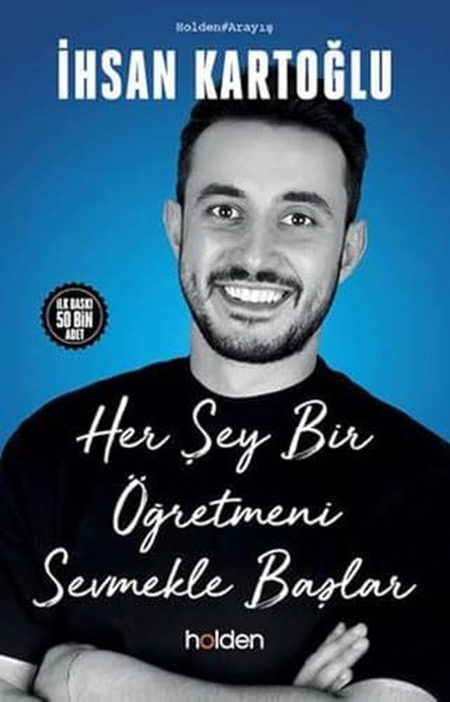Her Şey Bir Öğretmeni Sevmekle Başlar