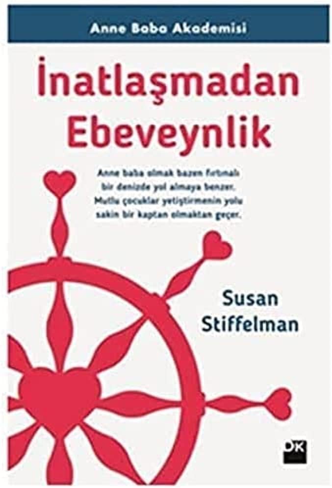 İnatlaşmadan Ebeveynlik: Anne Baba Akademisi
