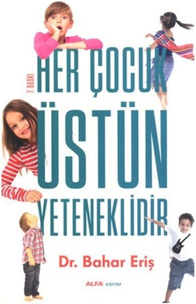 Her Çocuk Üstün Yeteneklidir