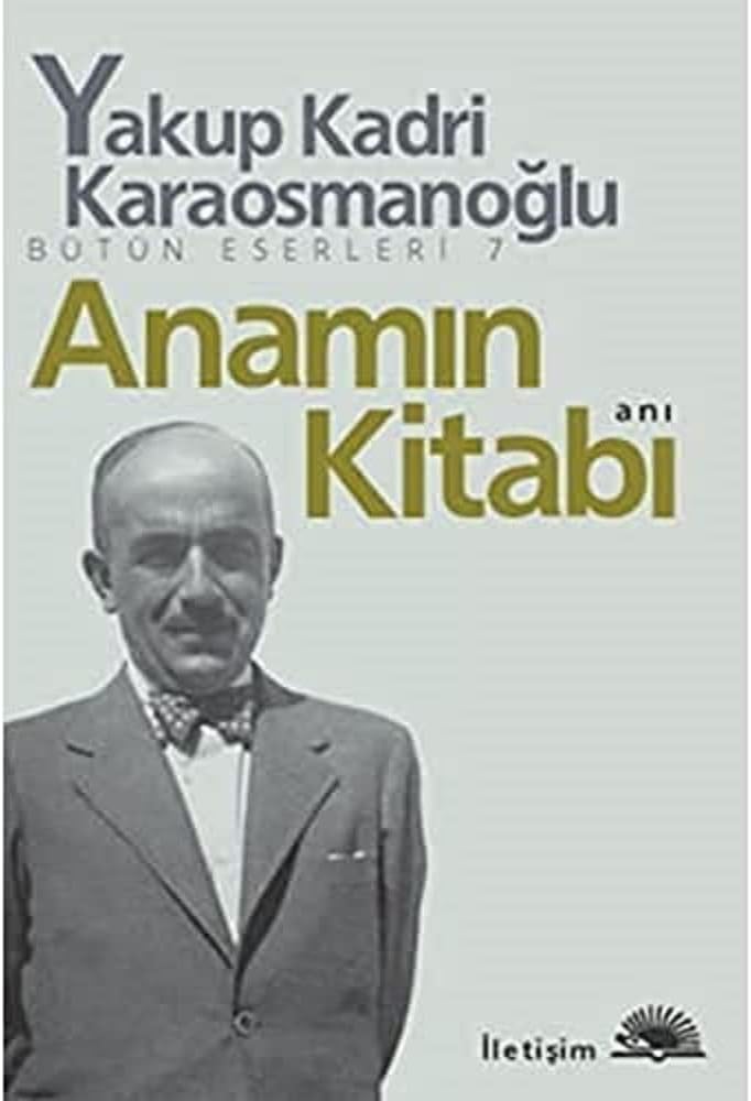 Anamın Kitabı: Bütün Eserleri - 7
