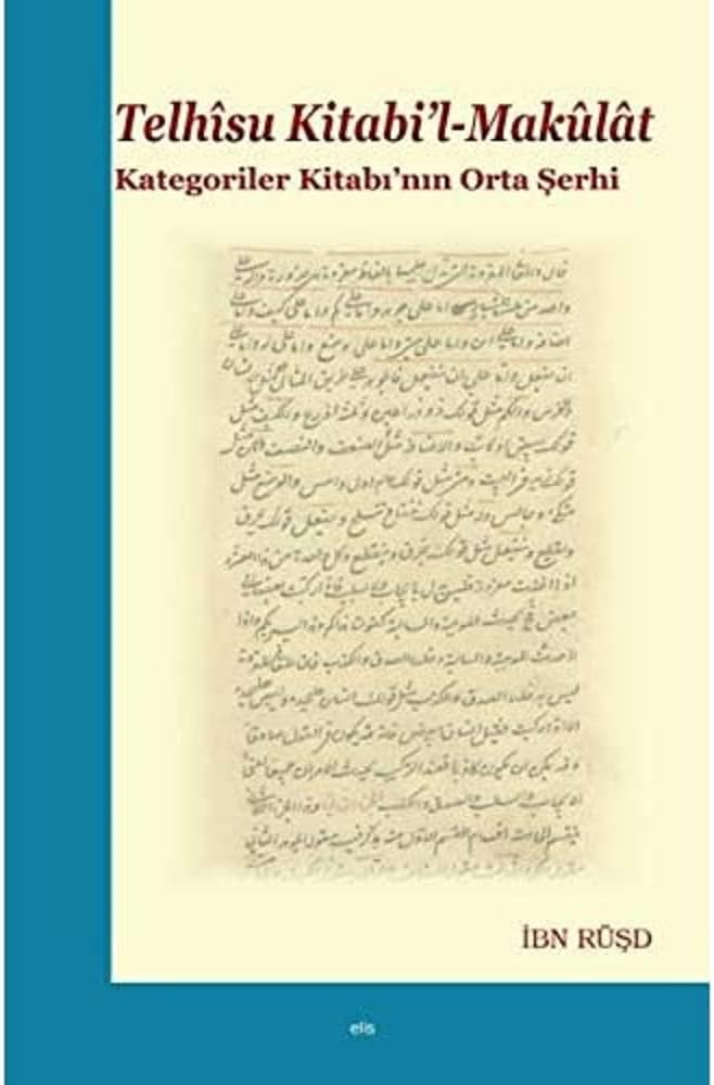 Telhisu Kitabi'l-Makulat: Kategoriler Kitabı'nın Orta Şerhi