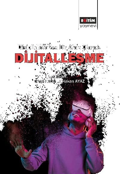 Disiplinlerarası Bir Alan Olarak Dijitalleşme