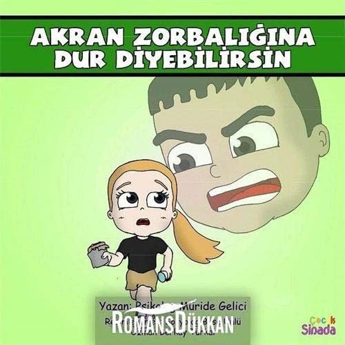 Akran Zorbalığına Dur Diyebilirsin - Güçlüklerle Baş Edebilirim Serisi 2. Kitap