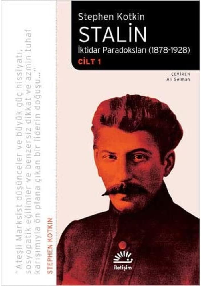 Stalin: İktidar Paradoksları (1878-1928) / Cilt 1