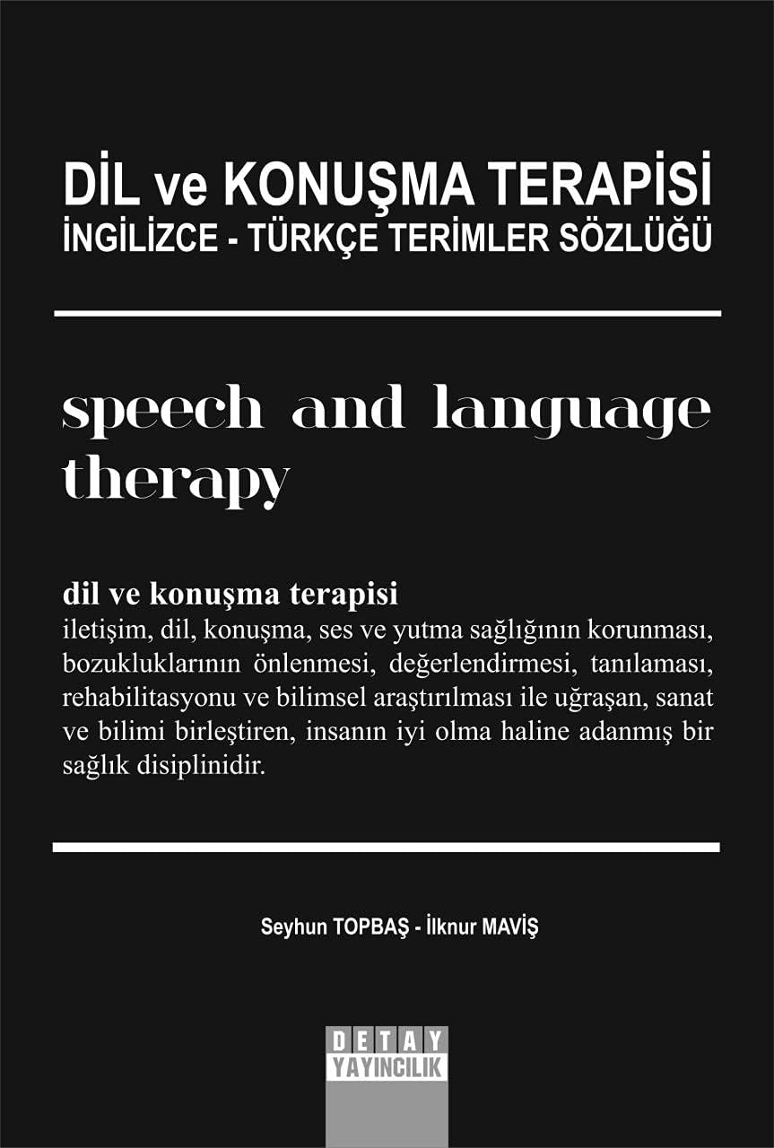 Dil ve Konuşma Terapisi İngilizce-Türkçe Terimler Sözlüğü
