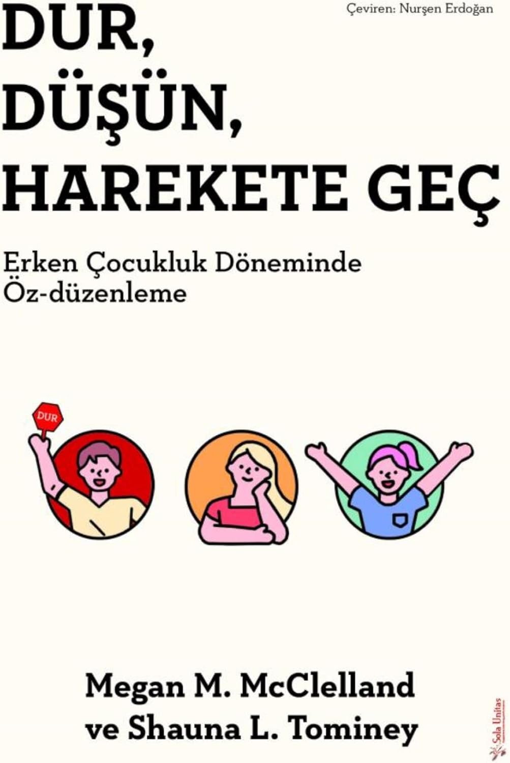 Dur Düşün Harekete Geç: Erken Çocukluk Döneminde Öz-düzenleme