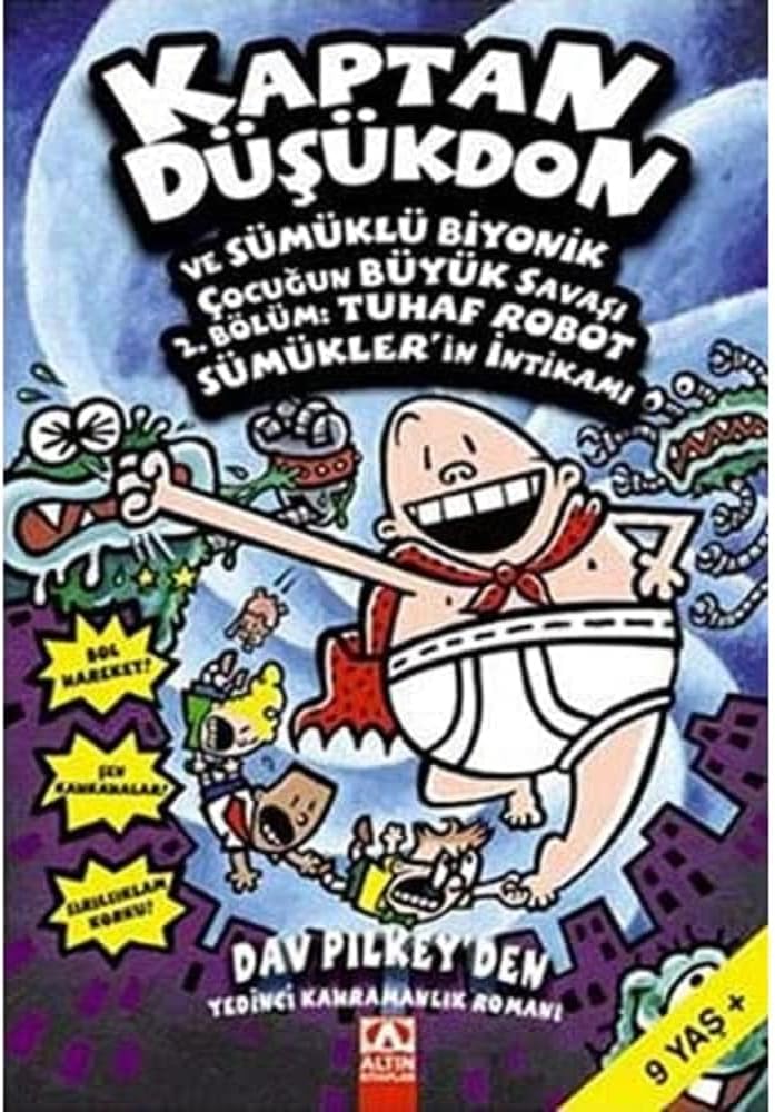 KAPTAN DÜŞÜKDON 7 VE SÜMÜKLÜ BİYONİK ÇO.2.BÖL.: 2.Bölüm: Tuhaf Robot Sümükler'in İntikamı