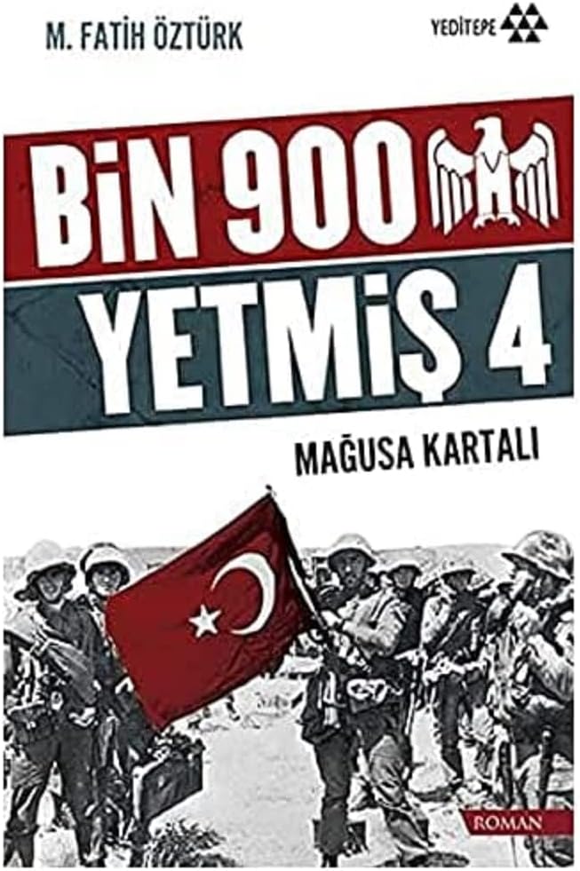 Bin 900 Yetmiş 4: Mağusa Kartalı