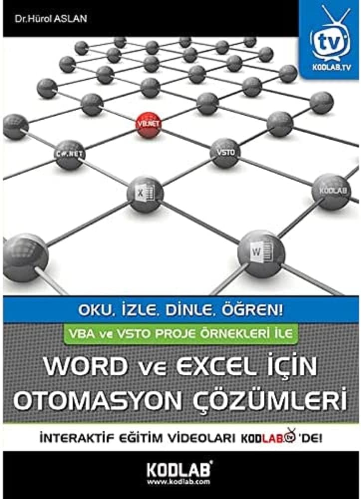 Word ve Excel İçin Otomasyon Çözümleri: VBA ve VSTO Proje Örnekleri İle