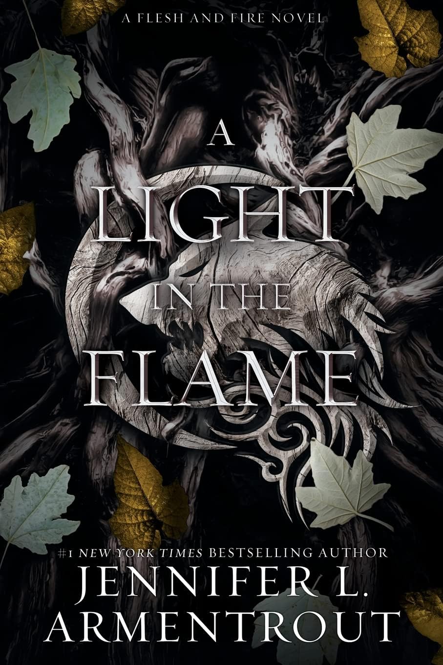 A Light in the Flame: A Flesh and Fire Novel: 2