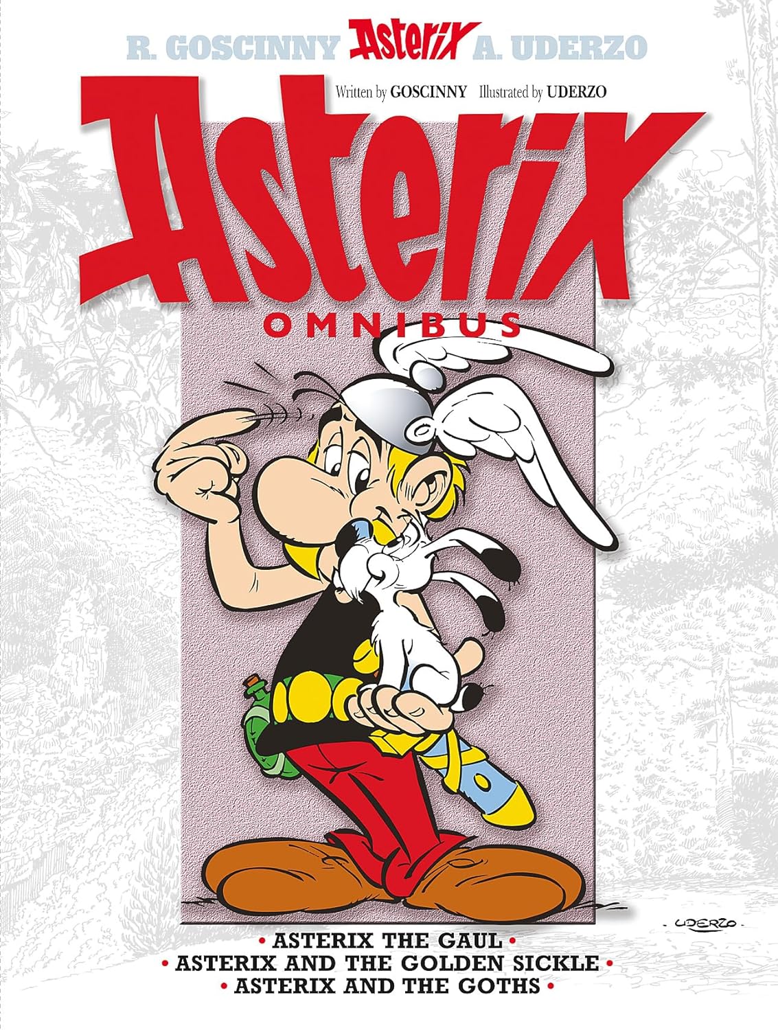 Asterix: Omnibus 1: Asterix the Gaul, Asterix and the Golden Sickle, Asterix and the Goths